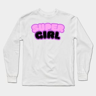 Super Girl Long Sleeve T-Shirt